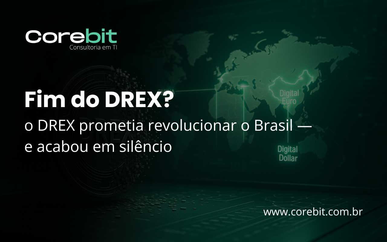 Fim do Drex 2025 BC abandona o projeto do Real Digital