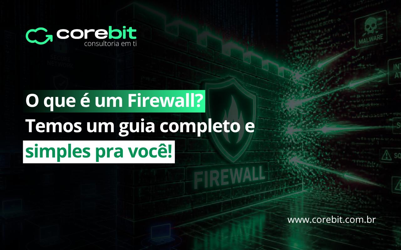 O que é Firewall Temos um guia completo e simples pra você!