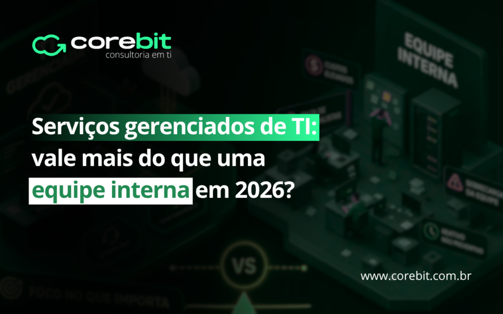 Serviços gerenciados de TI vale mais do que uma equipe interna em 2026-negócio
