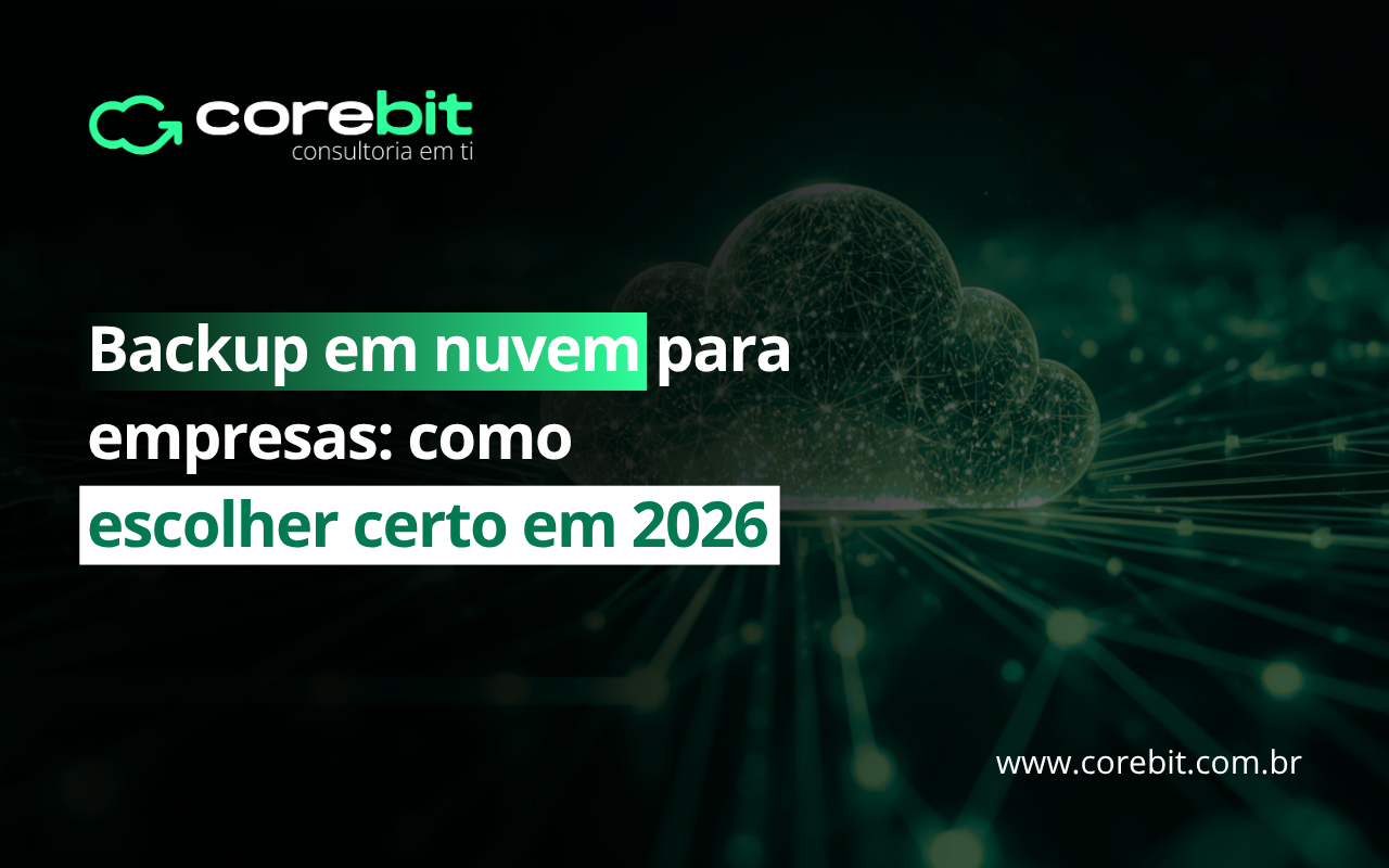 Backup em nuvem para empresas como escolher certo 2026